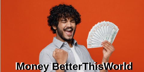 Money BetterThisWorld