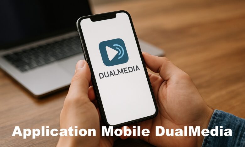 Application Mobile DualMedia