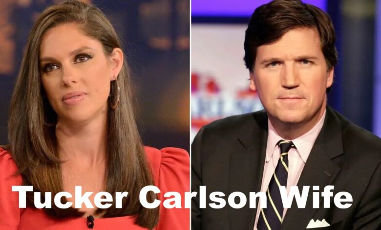 Tucker Carlson Wife