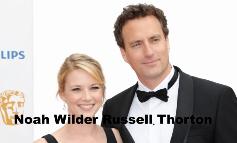 Noah Wilder Russell Thorton