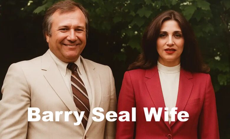Barry Seal Wife