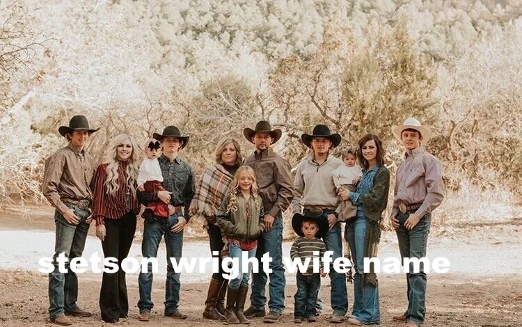 stetson wright wife name